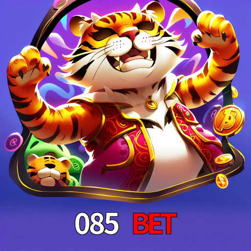 085 Bet