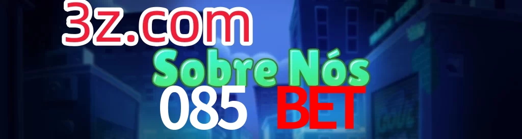 085 Bet
